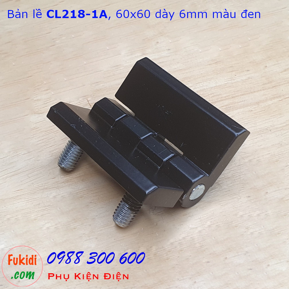 Bản lề hợp kim kẽm CL218-1A, 60x60, dày 6mm màu đen CL218-1AB