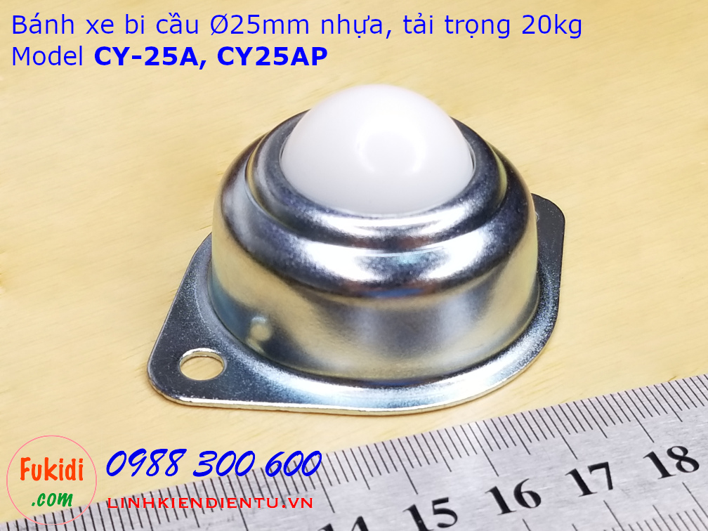 Bánh xe bi cầu nhựa Ø25mm tải trọng 20kg CY-25A - CY25AP
