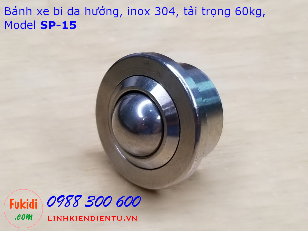 Bánh xe bi cầu inox 304, phi 15mm, tải trọng 60kg - BXB15-SPF