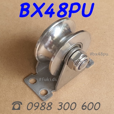 Bánh xe cửa cổng inox 304 KT 22x48, chạy ray tròn phi 16mm, tải trọng 180kg  - BX48PU