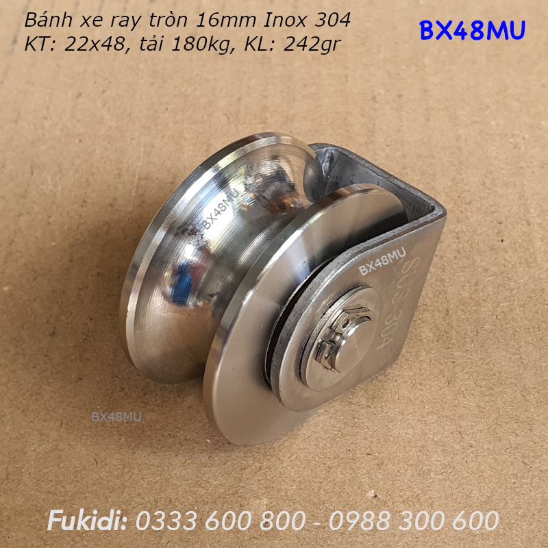 Bánh xe Inox 304, KT 22x48mm, chạy ray tròn 16mm, tải trọng 180kg - BX48MU