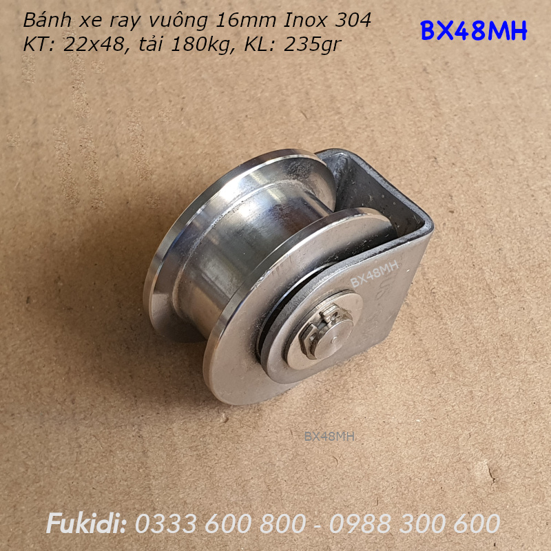 Bánh xe Inox 304, KT 22x48mm, chạy ray vuông 16mm, tải trọng 180kg - BX48MH
