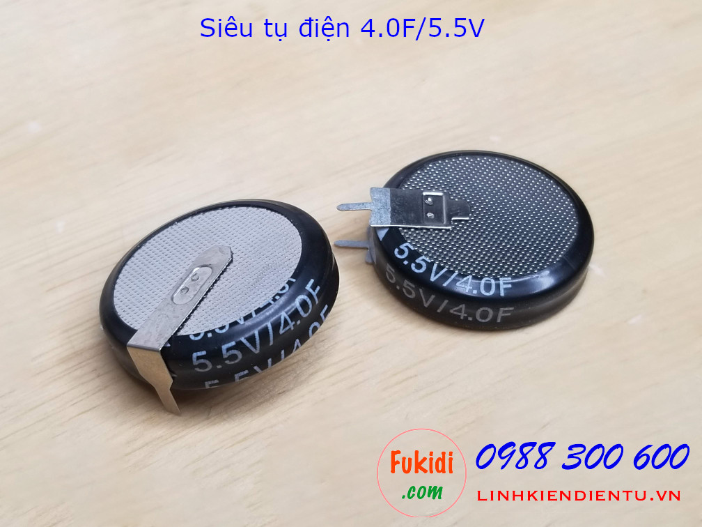 Siêu tụ điện 4.0F/5.5V - tụ dung lượng cao