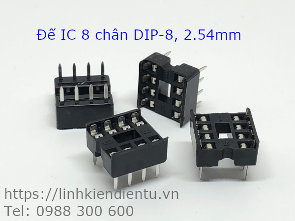 Đế IC 8 Chân - IC Socket 8Pin DIP-8 2.54mm
