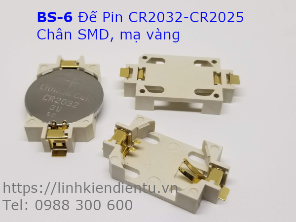 BS-6 Đế Pin CR2032, CR2025 3V Chân SMD Mạ Vàng 