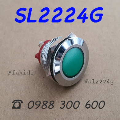 Đèn báo tín hiện vỏ inox 304, phi 22mm, 24V màu xanh lá - SL2224G