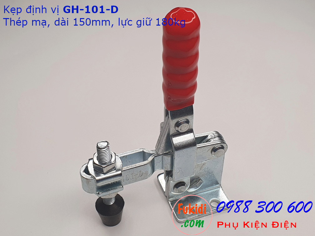 Kẹp định vị GH-101-D thép mạ dài 150mm, lực kẹp 180kg - GH101D