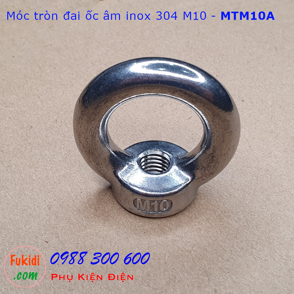 Móc tròn đai ốc, móc cẩu đai ốc âm inox 304 size M10 tải trọng 230kg - MTM10A
