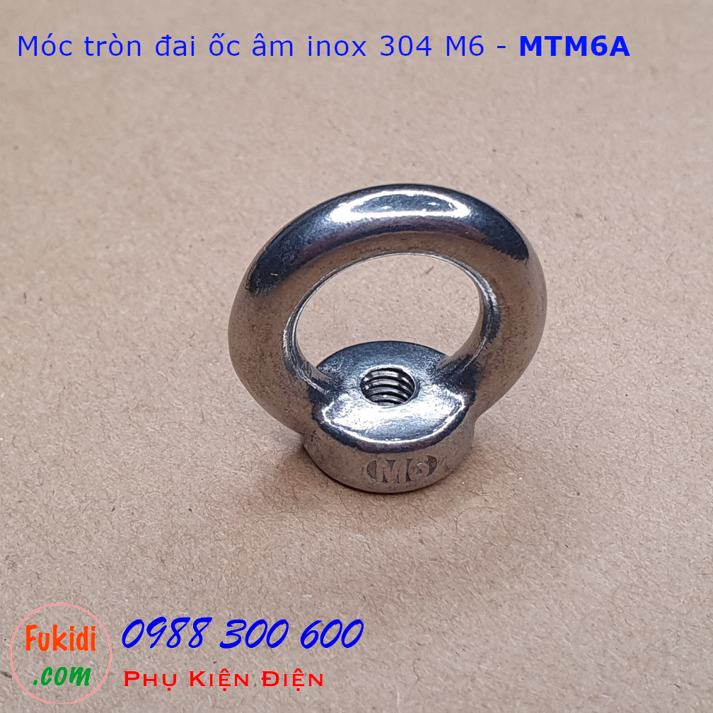 Móc tròn đai ốc, móc cẩu đai ốc âm inox 304 size M6 tải trọng 70kg - MTM6A