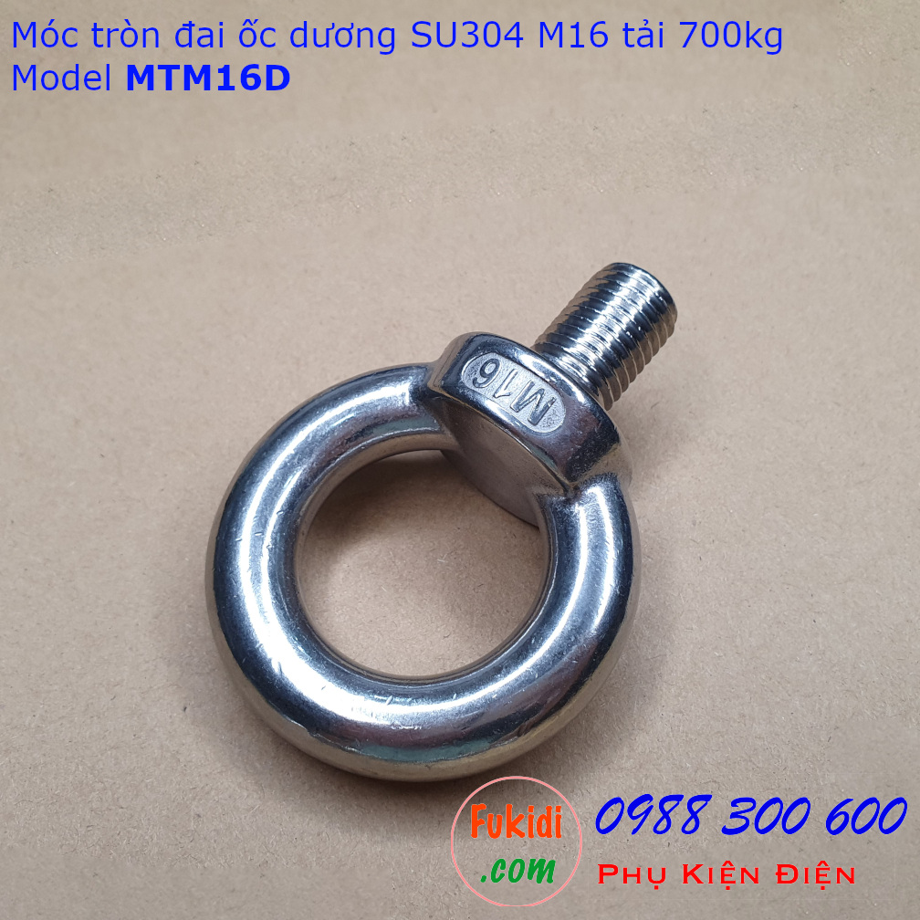 Móc tròn đai ốc, móc cẩu đai ốc dương inox 304 M16 tải 700kg - MTM16D