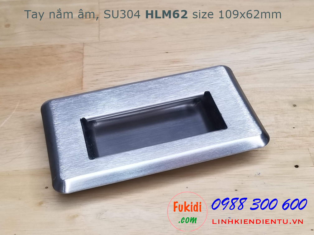 Tay nắm âm dùng làm tay nắm hộc tủ, chất liệu inox 304 size 109x62mm - HLM62