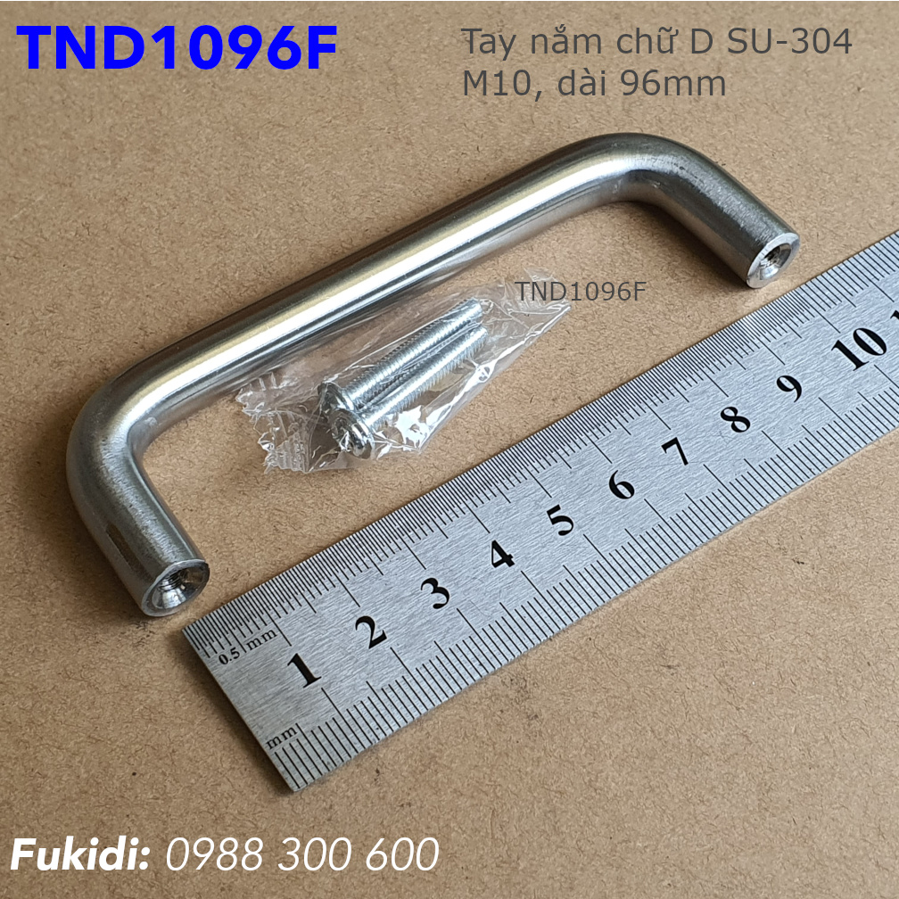 Tay nắm chữ D, inox 304, M10 tâm vít 96mm - TND1096F