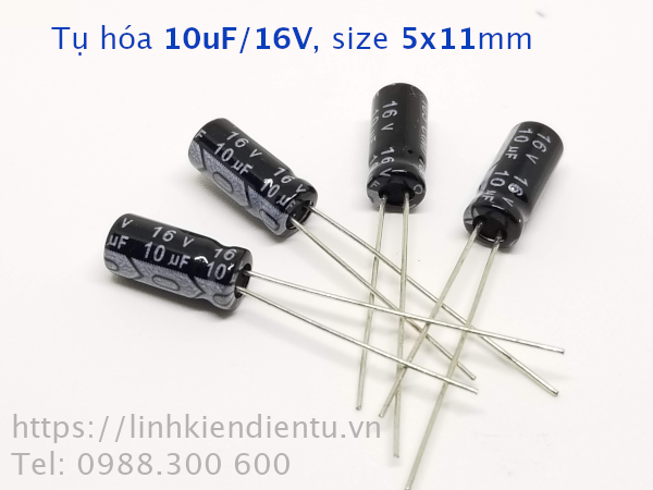 Tụ hóa 10uF/16V, size 5x11mm, châm cắm