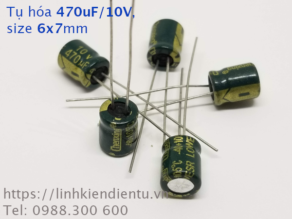 Tụ hóa 10v470uf  470uF/10V, size 6x7mm, châm cắm