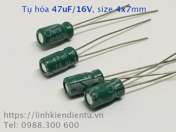 Tụ hóa 47uF/16V, size 4x7mm, châm cắm