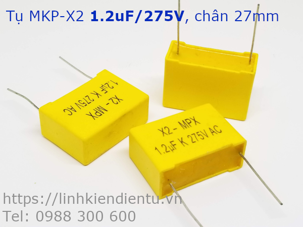Tụ MKP-X2 1.2uF/275V, chân 27mm