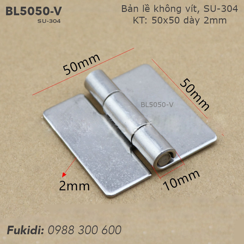 Bản lề không vít inox 304 KT 50x50 dày 2mm - BL5050-V