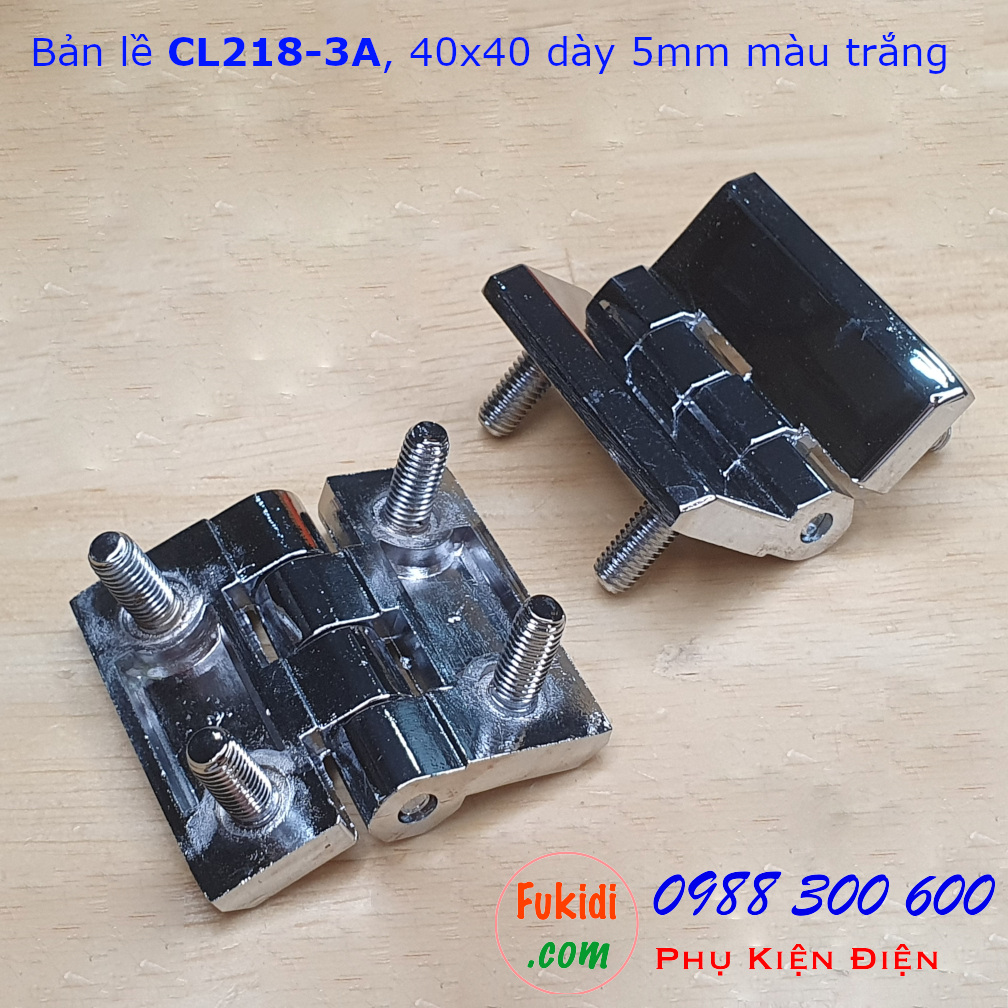 Bản lề hợp kim kẽm CL218-3A, 40x40, dày 5mm gắn sẵn đinh ốc 5mm dài 12mm màu trắng CL218-3AW