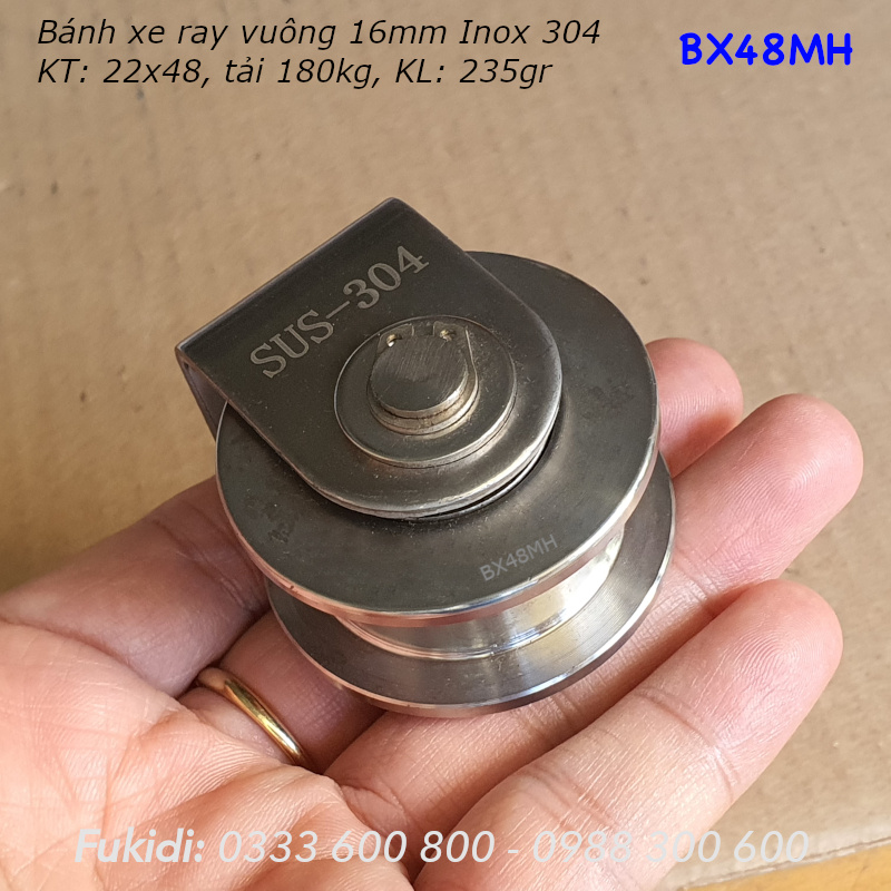 Bánh xe Inox 304, KT 22x48mm, chạy ray vuông 16mm, tải trọng 180kg - BX48MH
