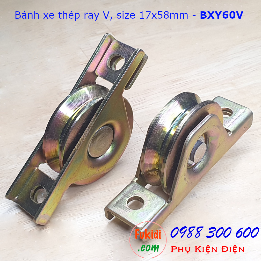 Bánh xe cổng lùa thép ray V, size 17x58mm tải trọng 130kg - BXY60V