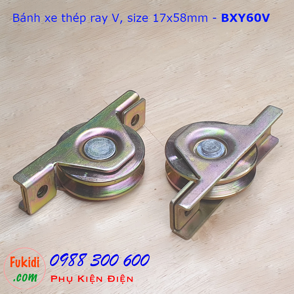 Bánh xe cổng lùa thép ray V, size 17x58mm tải trọng 130kg - BXY60V