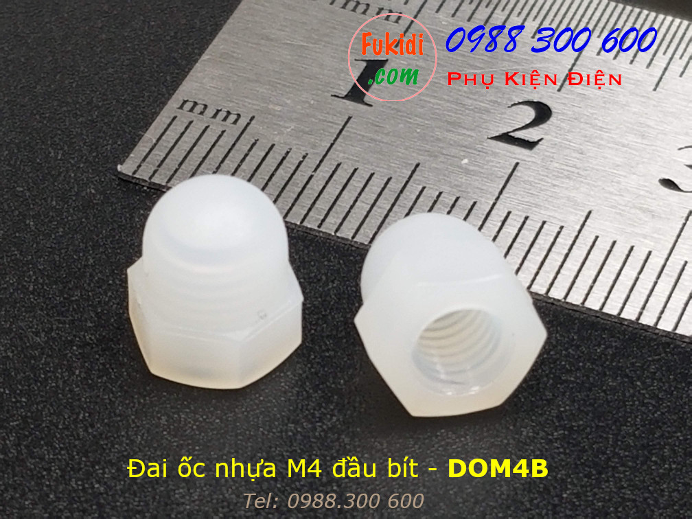 Đai ốc nhựa đầu bít, tán đầu chụp, đai ốc chỏm cầu, tán cầu M4 - DOM4B