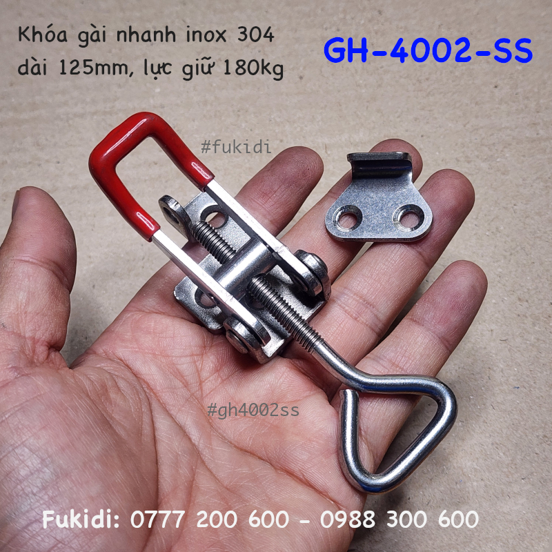 Khóa gài nhanh hay cam kẹp inox 304, dài 30x125mm lực giữ 180kg - GH-4002-SS