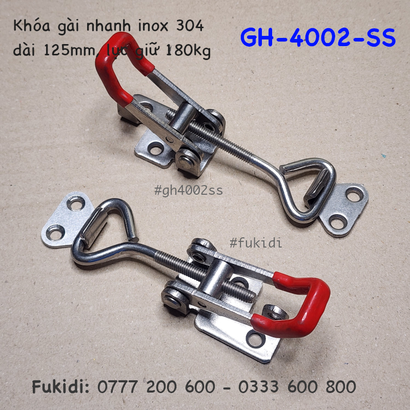 Khóa gài nhanh hay cam kẹp inox 304, dài 30x125mm lực giữ 180kg - GH-4002-SS