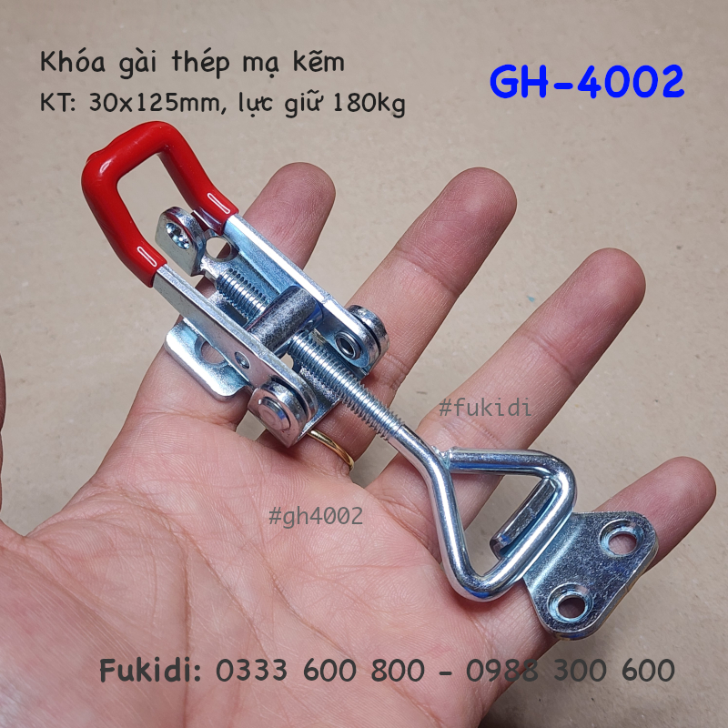 Khóa nhanh thép mạ kẽm, KT: 30x125mm lực giữ 180kg - GH-4002