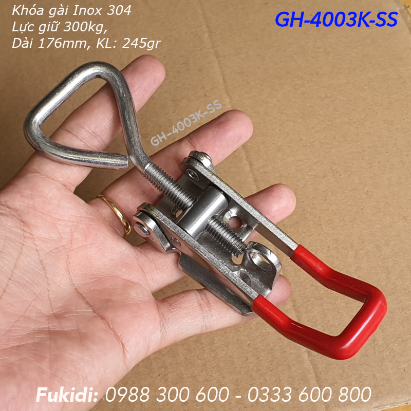 Khóa gài nhanh, cam kẹp Inox 304, KT 40x190mm, lực giữ 300kg, KL 245gr - GH-4003K-SS