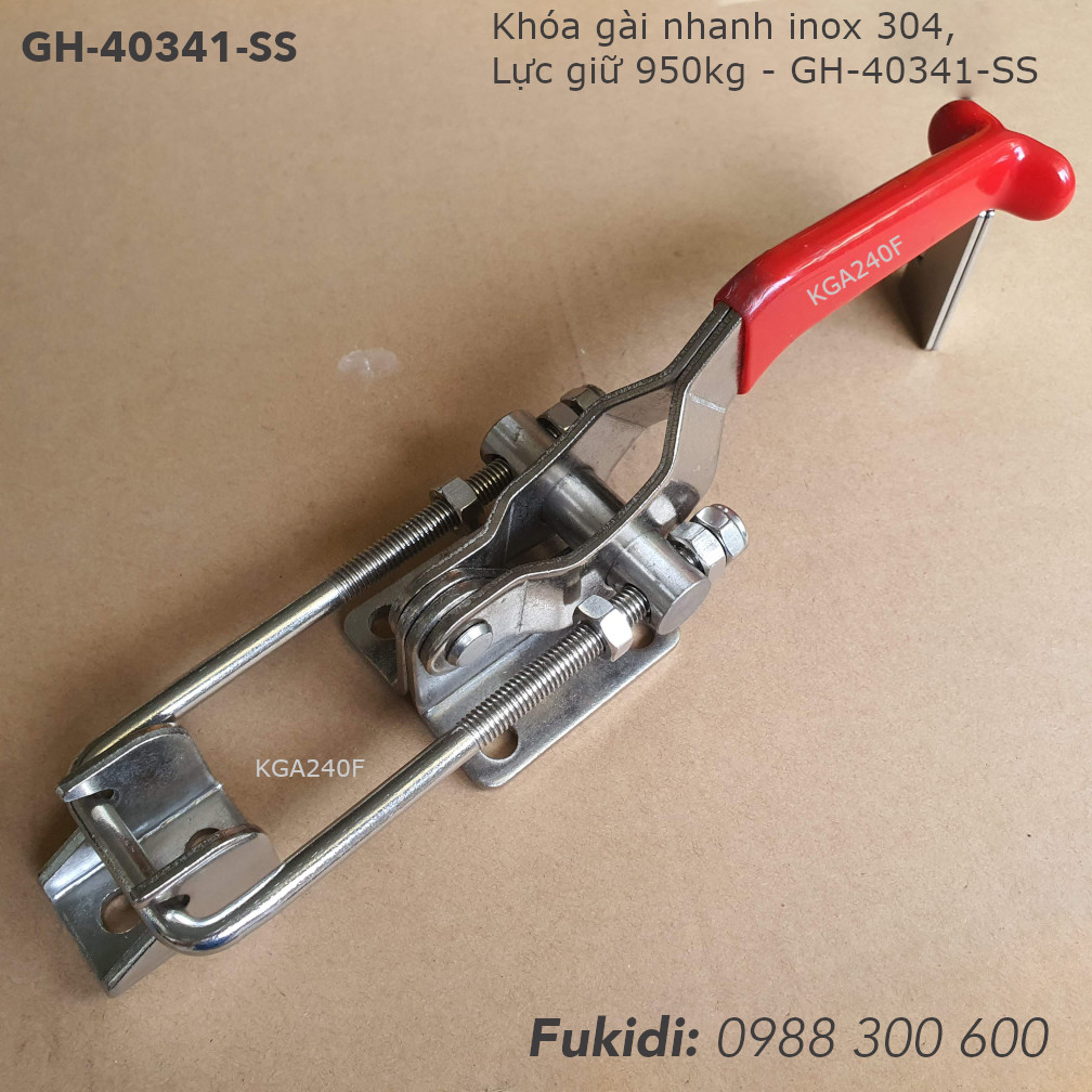 Khóa gài nhanh GH-40341-SS, inox 304, lực giữ 950kg, dài 240mm - KGA240F