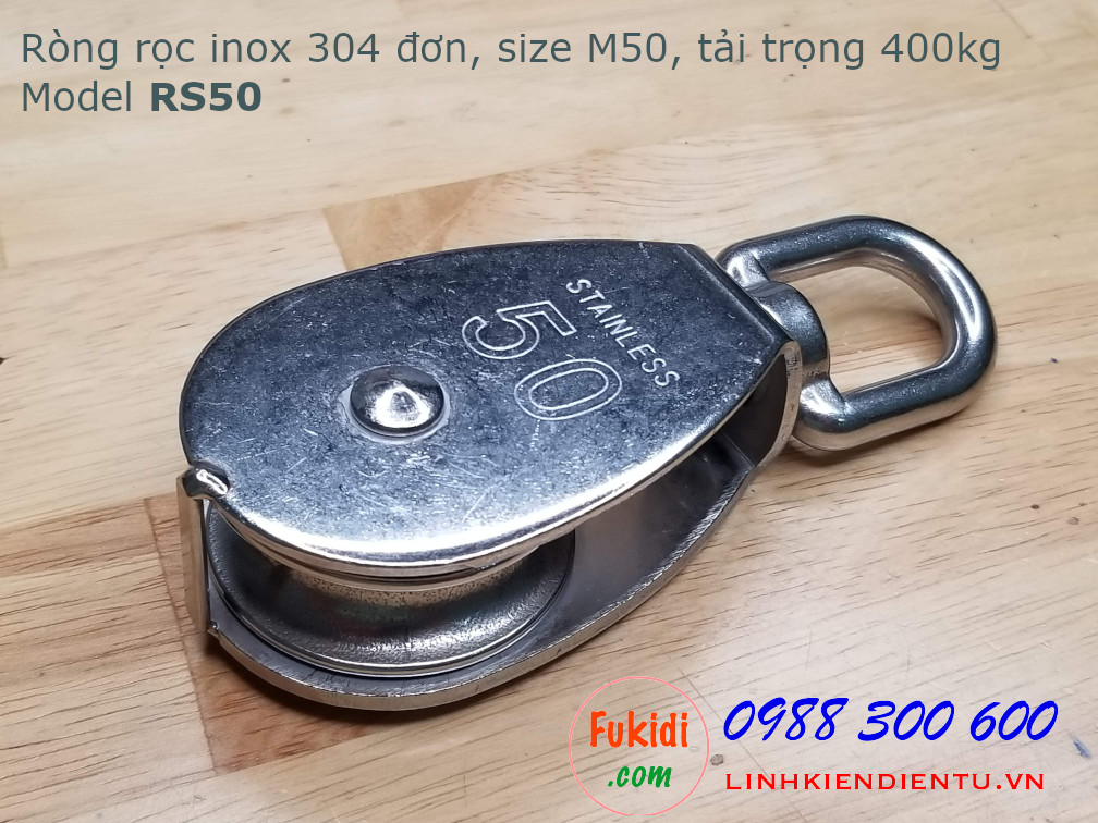 Ròng rọc đơn inox 304, kích thước M50, tải trọng 400kg model RS50