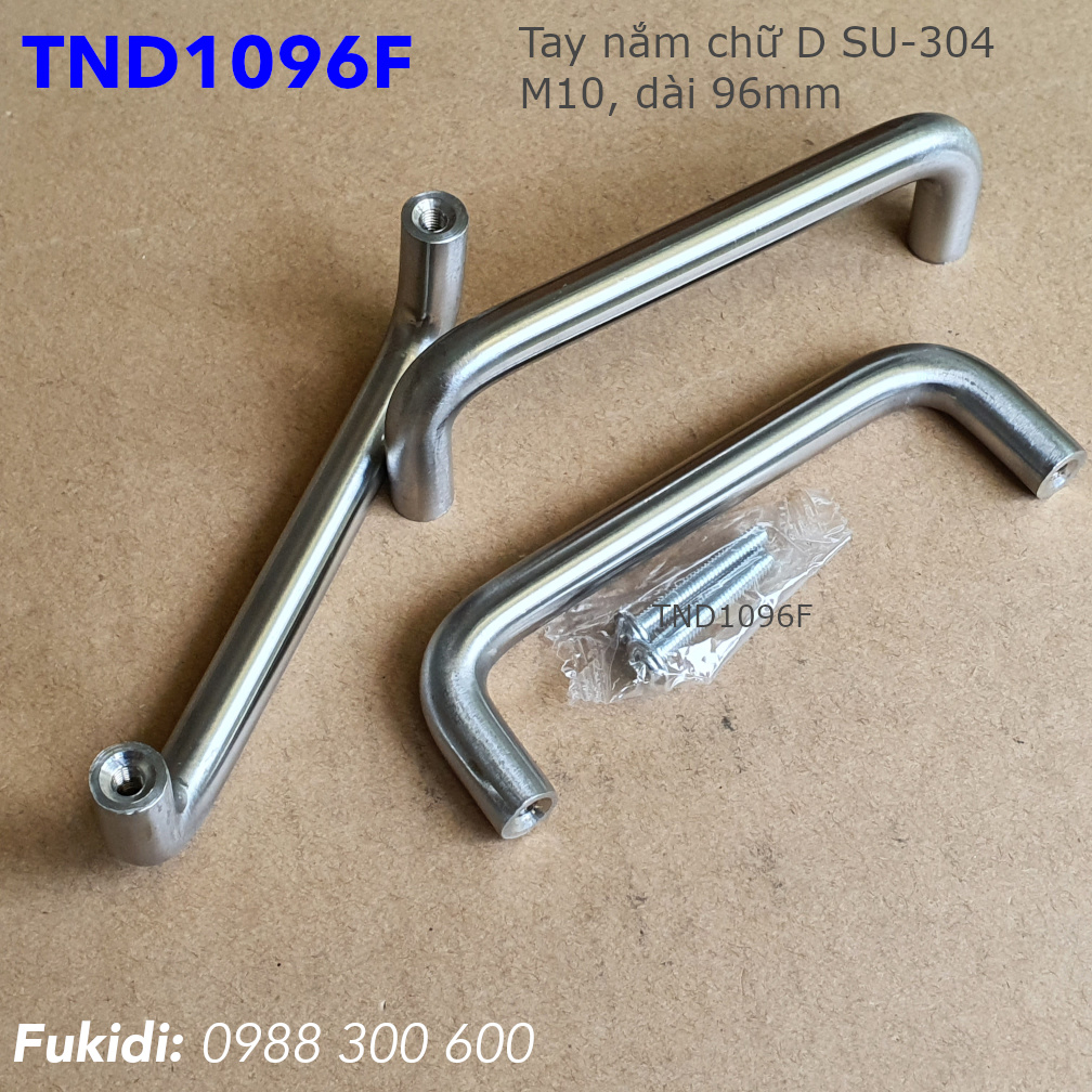 Tay nắm chữ D, inox 304, M10 tâm vít 96mm - TND1096F