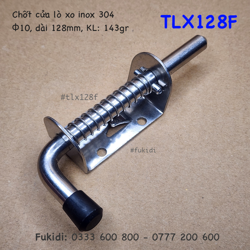 Then cửa lò xo inox 304, then M10 dài 128mm - TLX128F