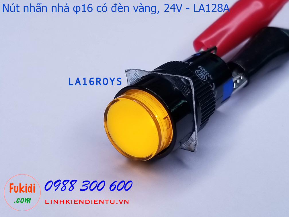 Nút nhấn nhả φ16 vỏ nhựa có đèn vàng 24v LA16, LA128A  5A/250V- LA16ROYS