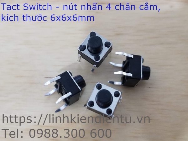 Tact Switch - nút nhấn 4 chân cắm, kích thước 6x6x6mm