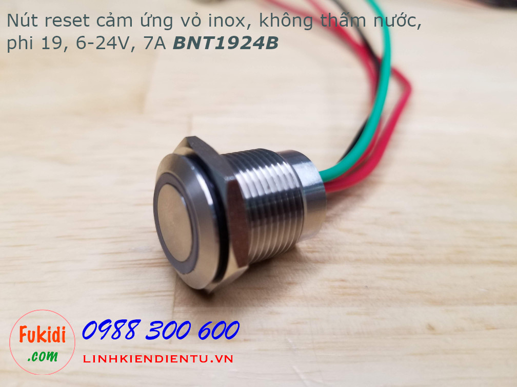 Nút nhấn nhả cảm ứng vỏ inox có đèn xanh lục, phi 19, không thấm nước, điện áp 6-24VDC, dòng tải 7A BNT1924B