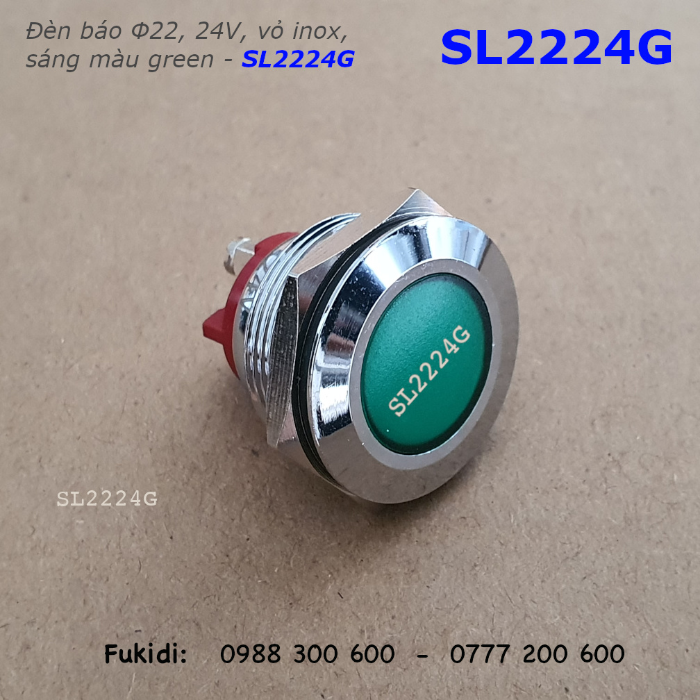 Đèn báo tín hiện vỏ inox 304, phi 22mm, 24V màu xanh lá - SL2224G