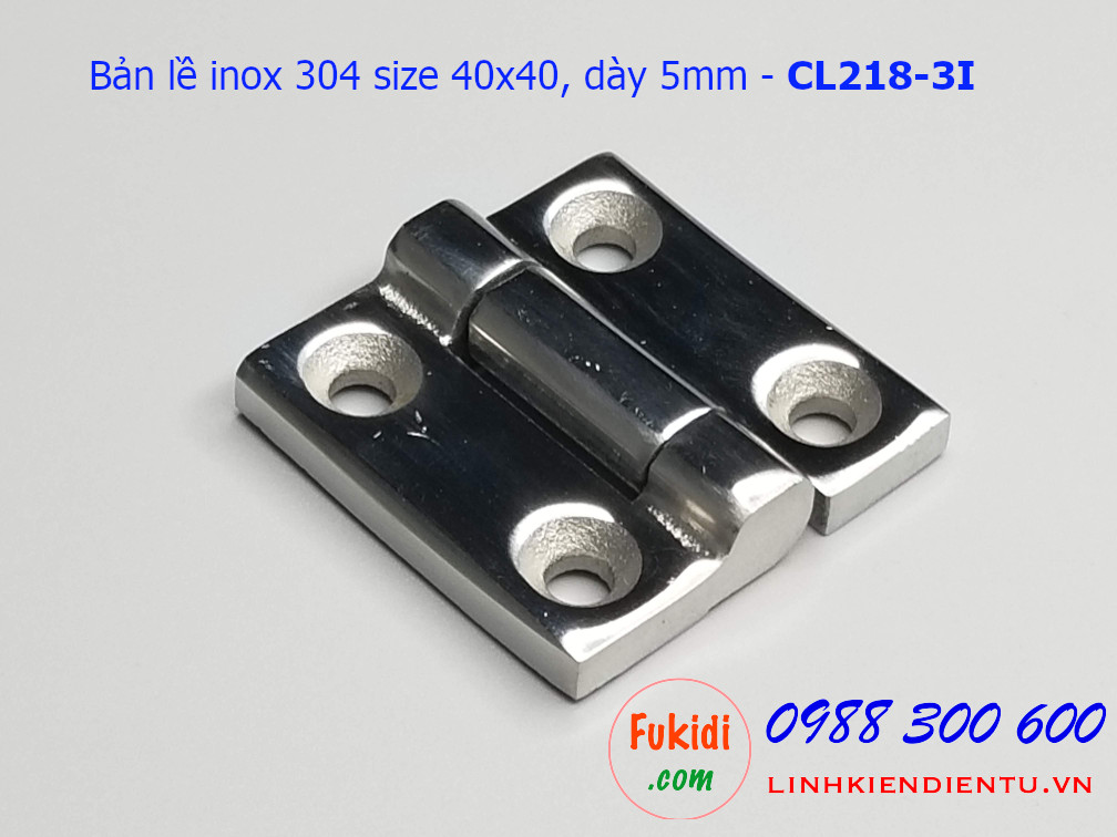 Bản lề inox 304 size 40x40 dày 5mm CL218-3I