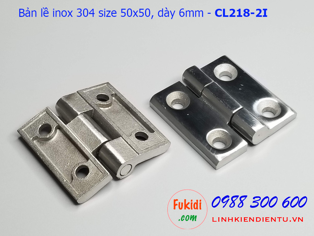 Bản lề inox 304 size 50x50 dày 6mm CL218-2I