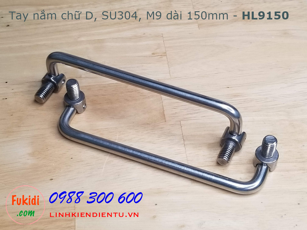 Tay nắm chữ D, inox 304 phi M9 dài 150mm - HL9150F