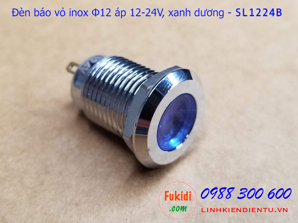 Đèn báo tín hiệu Φ12mm vỏ inox chống thấm, 12-24v màu xanh dương - SL1224B