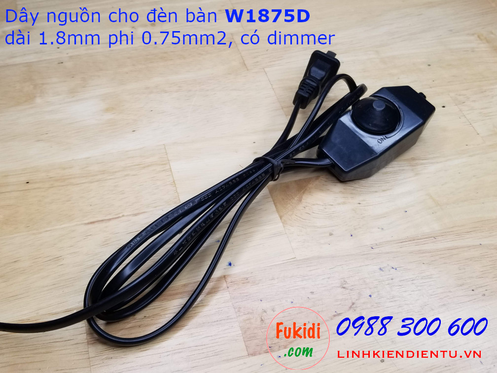 Dây nguồn dùng cho đèn bàn W1875D dài 1.8mm kích thước 0.75mm2 kèm Dimmer 