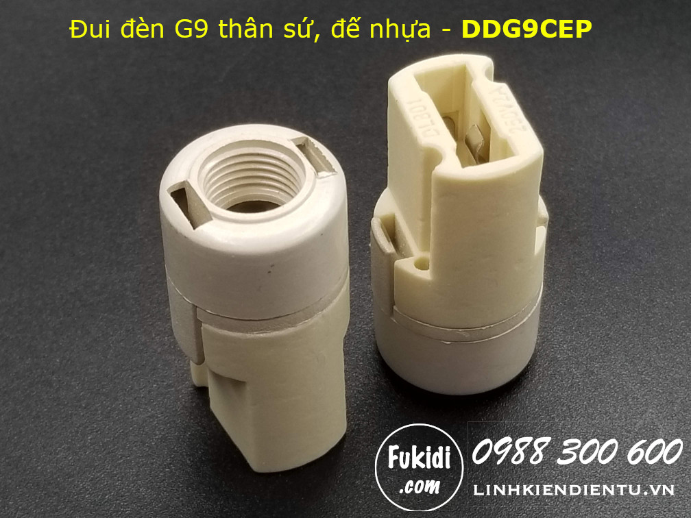 Đui đèn G9 thân sứ đế nhựa size 18x35mm - DDG9CEP