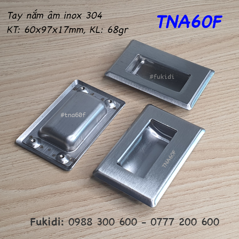Tay nắm âm, tay nắm hộc tủ inox 304 KT 60x94mm - TNA60F